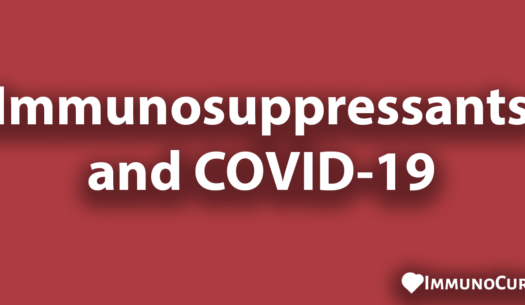 Immunosuppressants and COVID-19